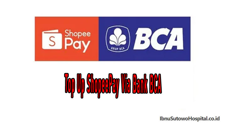 Top Up ShopeePay Via Bank BCA